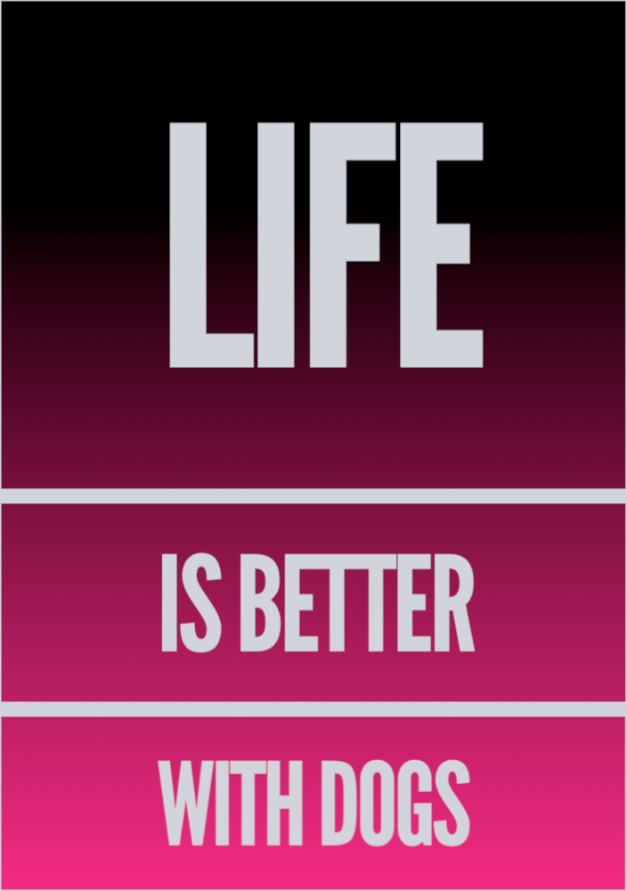 Pets Life Is Better With Dogs - STK04870 (DTF Transfers)