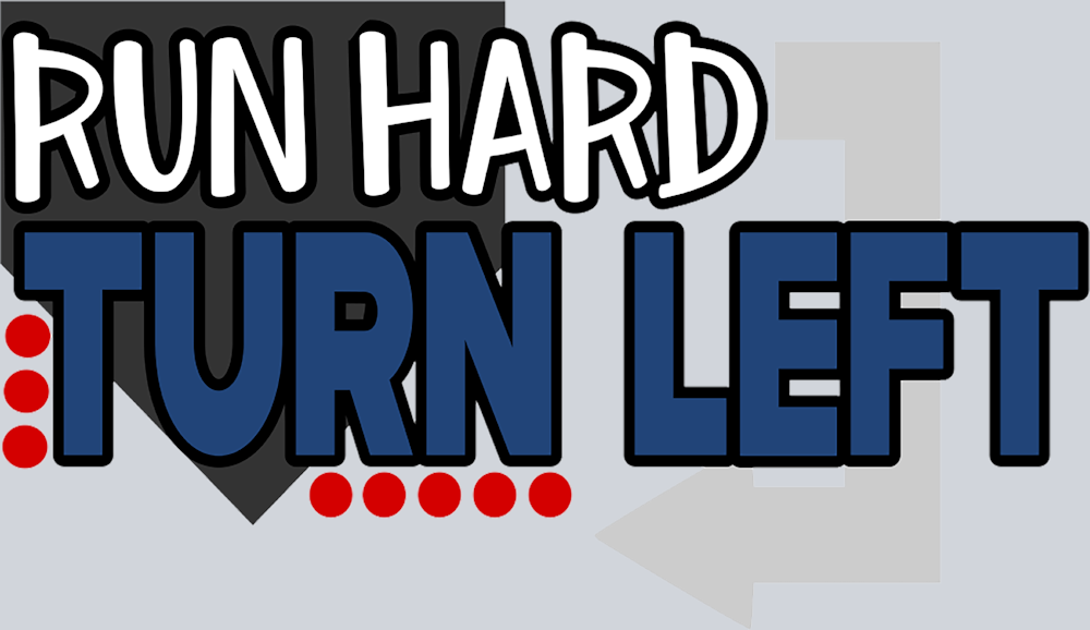 Run Hard Turn Left - STK05274 (DTF Transfers)