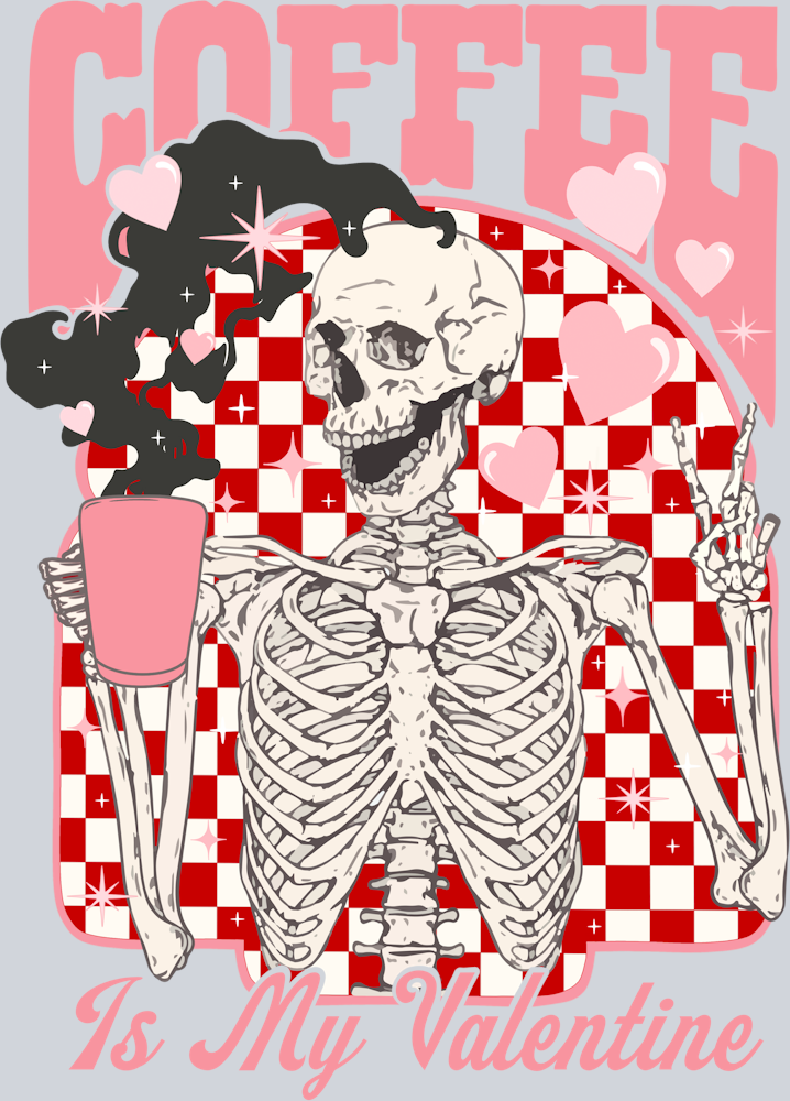 Coffee Is My Valentine Checkered Skeleton Solid - STK01407 (DTF Transfers)