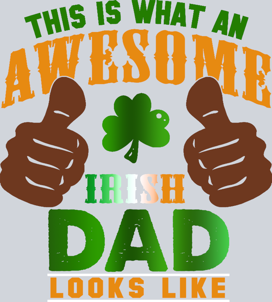 Dad This Is What An Awesome Irish Dad Looks Like Brown - STK01583 (DTF Transfers)