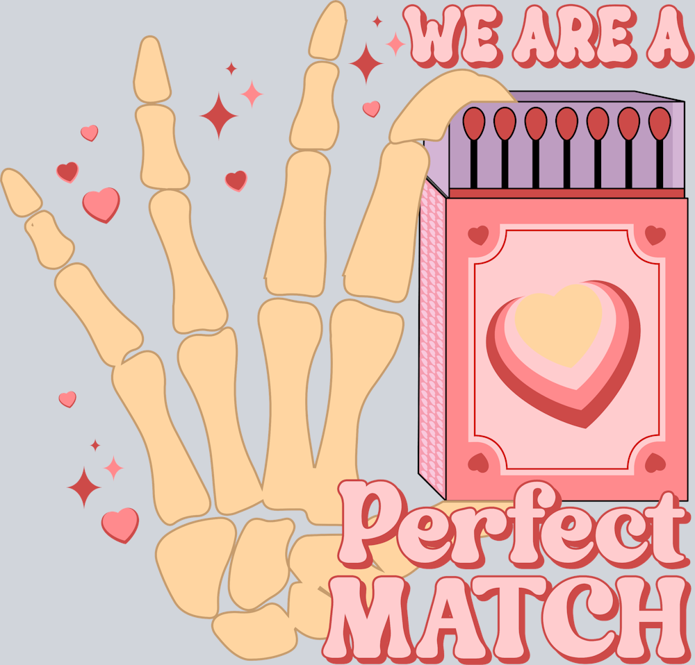 We Are A Perfect Match - STK06374 (DTF Transfers)