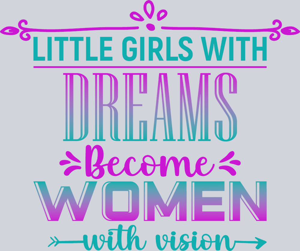Little Girls With Dreams 1 - STK03618 (DTF Transfers)