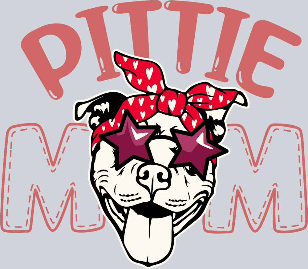 Pets Pittie Mom Dog Lovers Mothers Day - STK04936 (DTF Transfers)