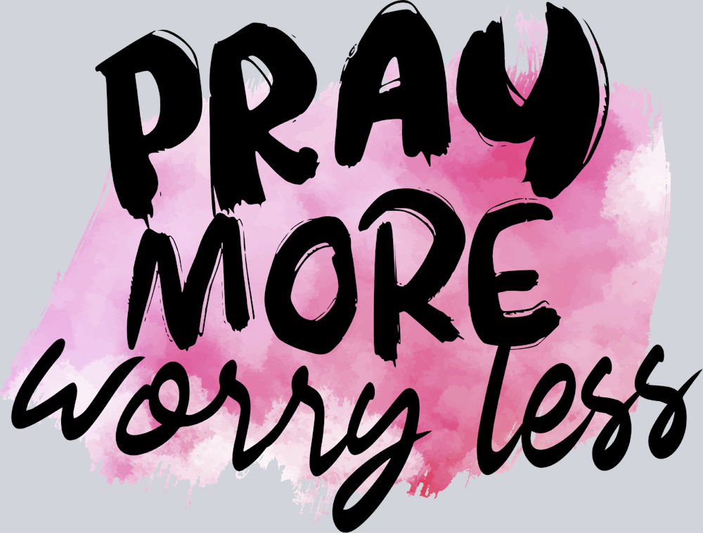 Pray More - STK04963 (DTF Transfers)