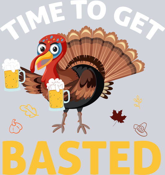 Time To Get Basted - STK06149 (DTF Transfers)