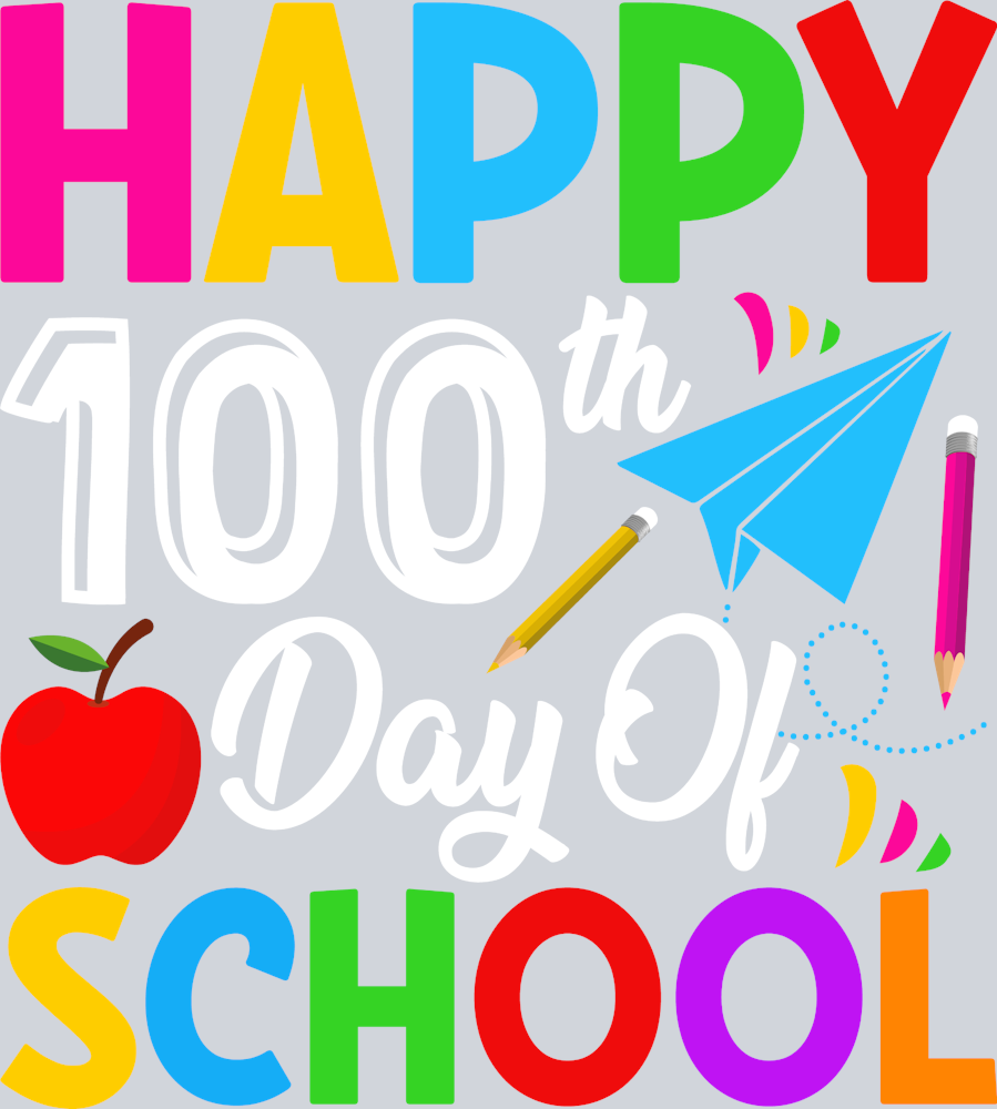 Happy 100th Day Of School - STK07298 (DTF Transfers)
